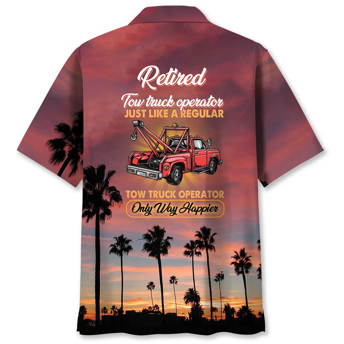Tow Truck Operator Retirement Hawaiian Shirt HWVB2763725 - VnBuy